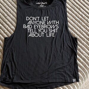 Black Graphic Muscle Tank - Don't Let Anyone With Bad Eyebrows